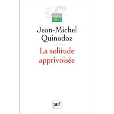 La Solitude apprivoisée par  Jean-Michel Quinodoz